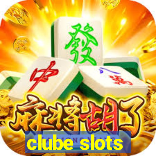 clube slots